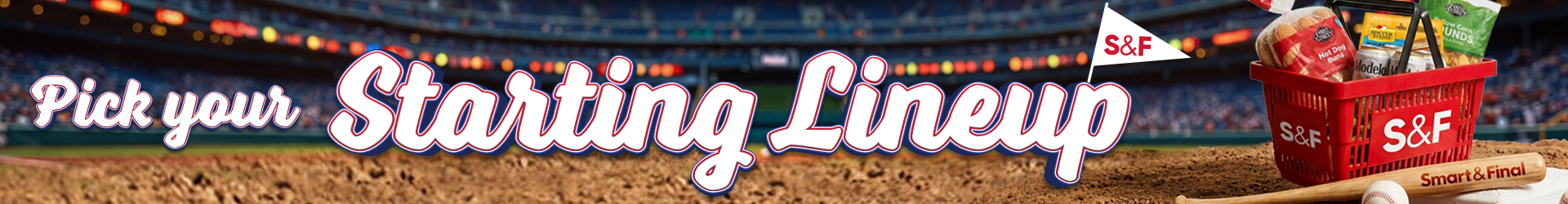 Baseball-themed promotional banner featuring Smart & Final products displayed on a baseball field. Products include First Street Hot Dog Buns, Foster Farms Chicken Franks, Modelo Especial beer, First Street Original Sour Cream, First Street Yellow Corn Rounds Tortilla Chips, and Nathan's Beef Franks. The banner includes the text "Stock Up for the Series" with baseball graphics and a Smart & Final scoreboard in the background.